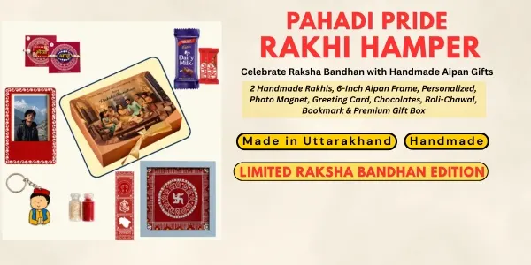 Pahadi Pride Rakhi Hamper - Order Now